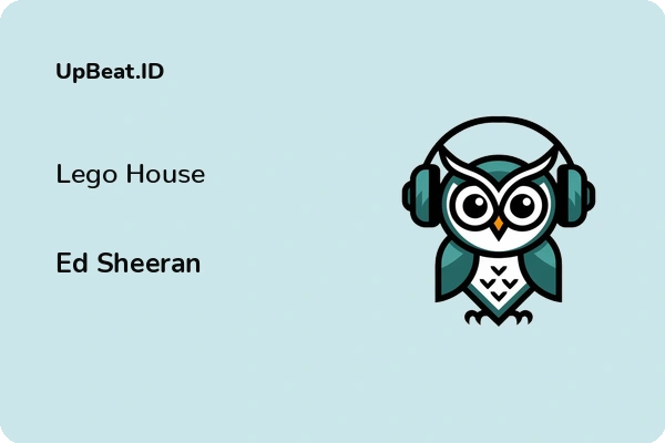 Lirik Lagu Ed Sheeran – Lego House