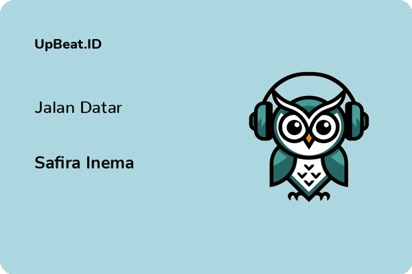 Lirik Lagu Safira Inema – Jalan Datar