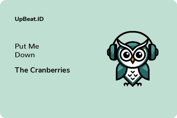 Cover Lirik Lagu Put Me Down The Cranberries Dan Maknanya