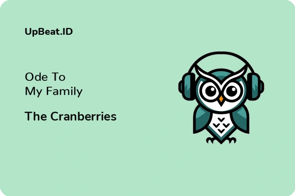 Lirik Lagu The Cranberries – Ode To My Family