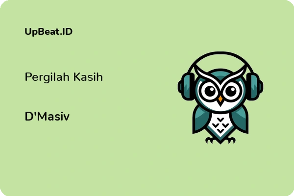 Lirik Lagu D’Masiv – Pergilah Kasih