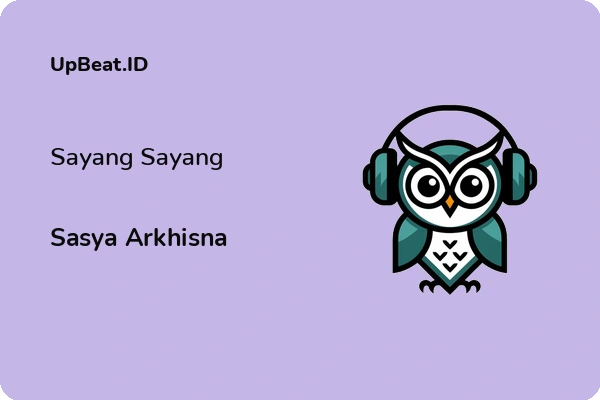 Lirik Lagu Sasya Arkhisna – Sayang Sayang