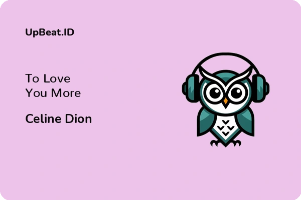 Lirik Lagu Celine Dion – To Love You More