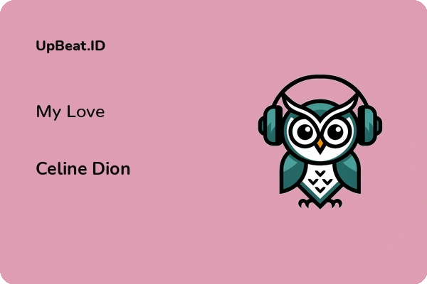 Lirik Lagu Celine Dion – My Love