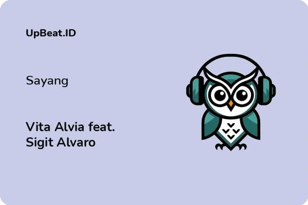 Lirik Lagu Vita Alvia feat. Sigit Alvaro – Sayang