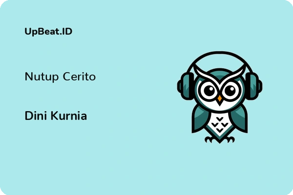 Lirik Lagu Dini Kurnia – Nutup Cerito