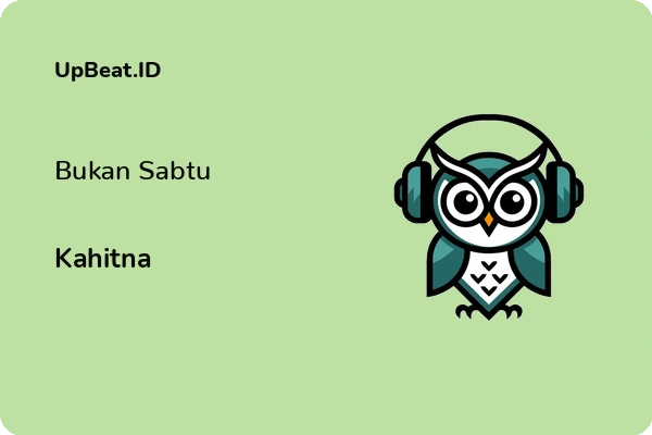 Lirik Lagu Kahitna – Bukan Sabtu