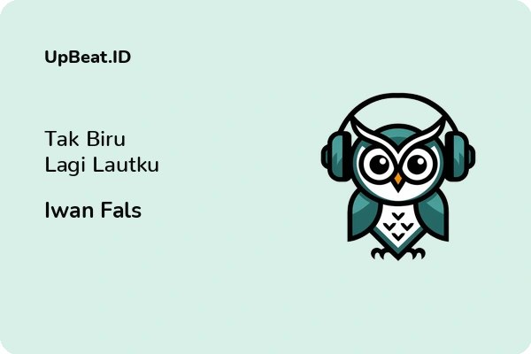 Lirik Lagu Iwan Fals – Tak Biru Lagi Lautku