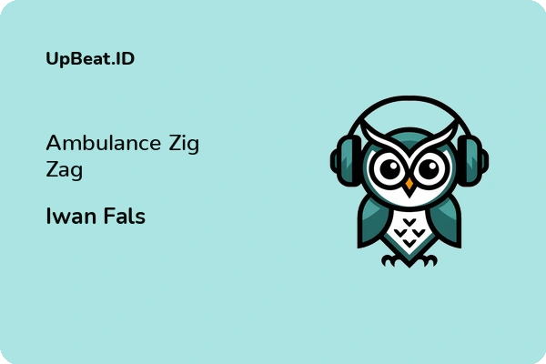 Lirik Lagu Iwan Fals – Ambulance Zig Zag