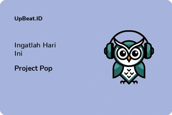 Cover Lirik Lagu Ingatlah Hari Ini Project Pop Dan Maknanya