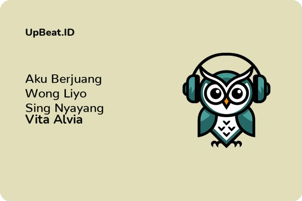 Lirik Lagu Vita Alvia – Aku Berjuang Wong Liyo Sing Nyayang