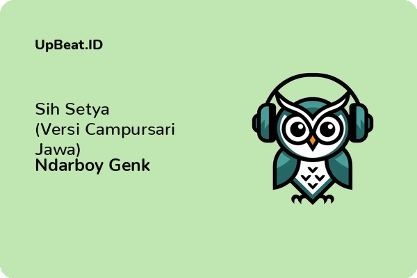 Lirik Lagu Ndarboy Genk – Sih Setya (Versi Campursari Jawa)