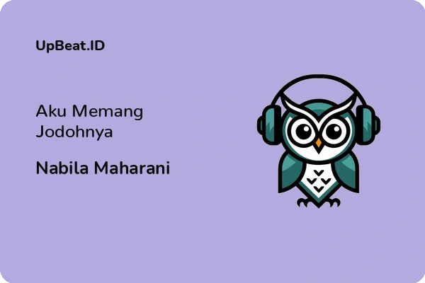 Lirik Lagu Nabila Maharani – Aku Memang Jodohnya