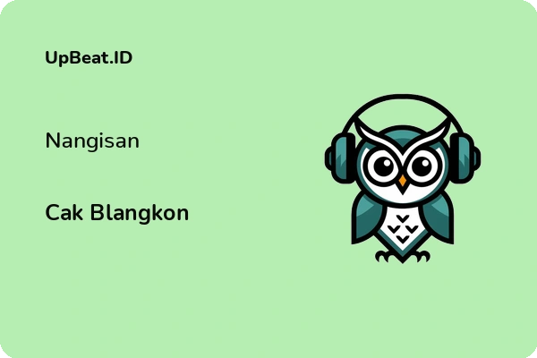 Lirik Lagu Cak Blangkon – Nangisan