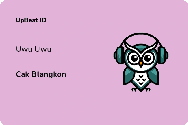 Lirik Lagu Cak Blangkon – Uwu Uwu