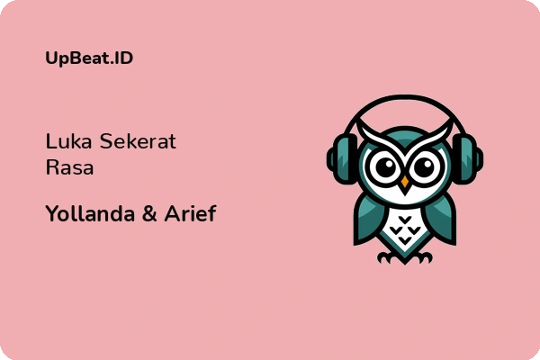 Lirik Lagu Yollanda & Arief – Luka Sekerat Rasa