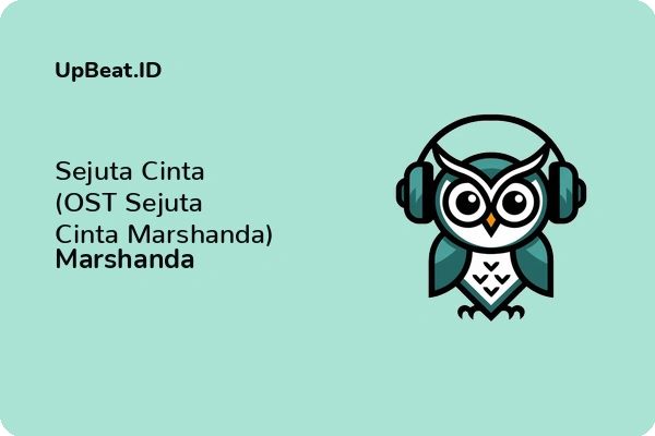 Lirik Lagu Marshanda – Sejuta Cinta (OST Sejuta Cinta Marshanda)