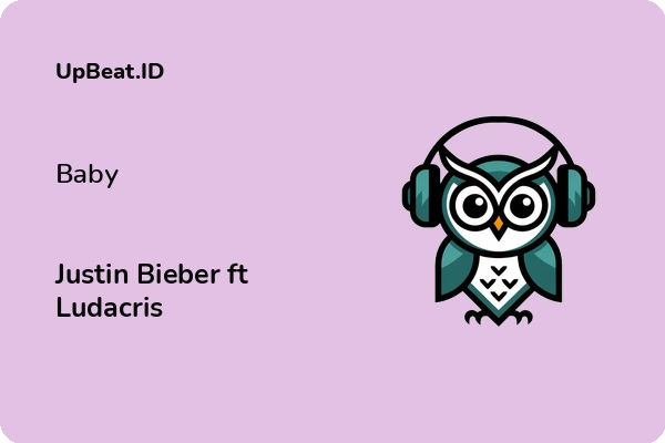 Lirik Lagu Justin Bieber ft Ludacris – Baby