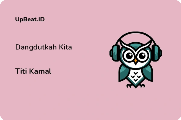 Lirik Lagu Titi Kamal – Dangdutkah Kita