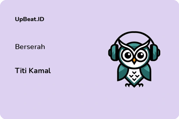 Lirik Lagu Titi Kamal – Berserah