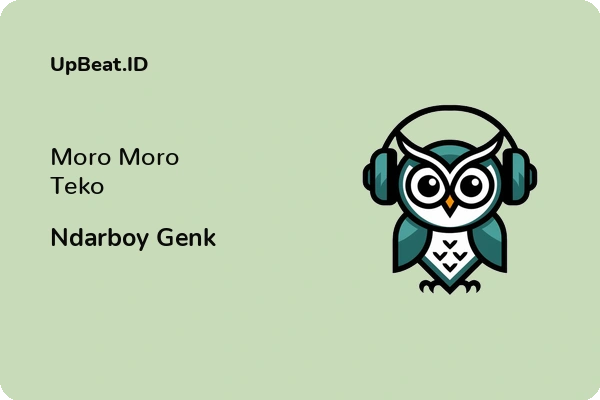 Lirik Lagu Ndarboy Genk – Moro Moro Teko