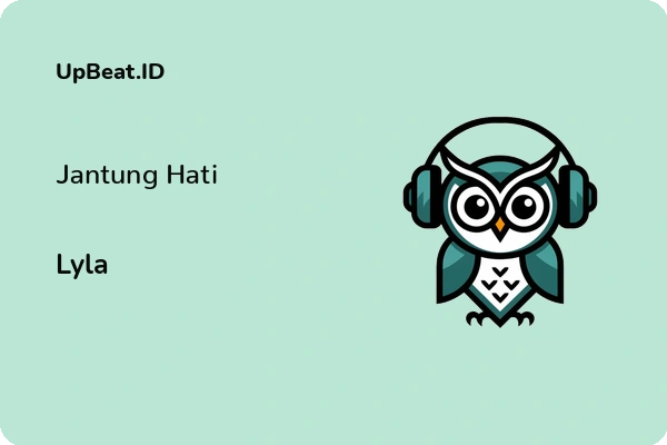 Lirik Lagu Lyla – Jantung Hati