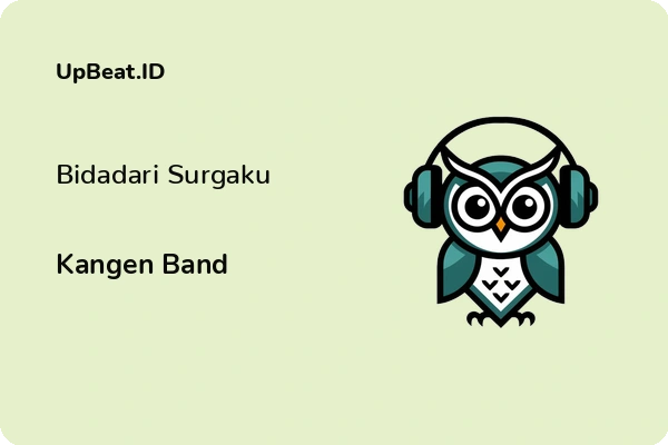 Lirik Lagu Kangen Band – Bidadari Surgaku