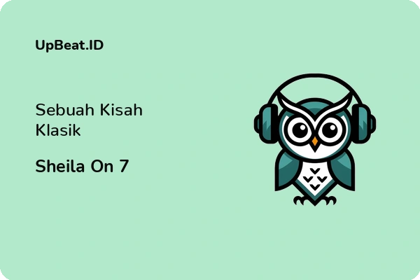 Lirik Lagu Sheila On 7 – Sebuah Kisah Klasik