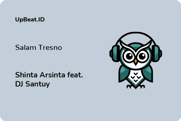 Lirik Lagu Shinta Arsinta feat. DJ Santuy – Salam Tresno