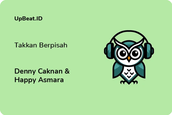 Lirik Lagu Denny Caknan & Happy Asmara – Takkan Berpisah