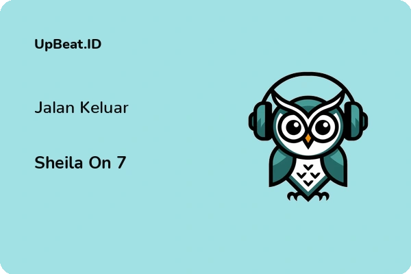 Lirik Lagu Sheila On 7 – Jalan Keluar