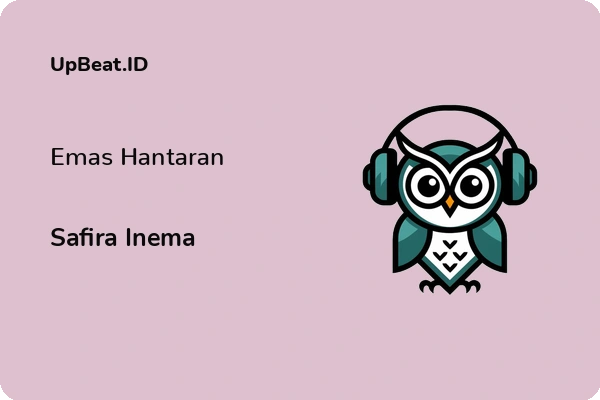 Lirik Lagu Safira Inema – Emas Hantaran