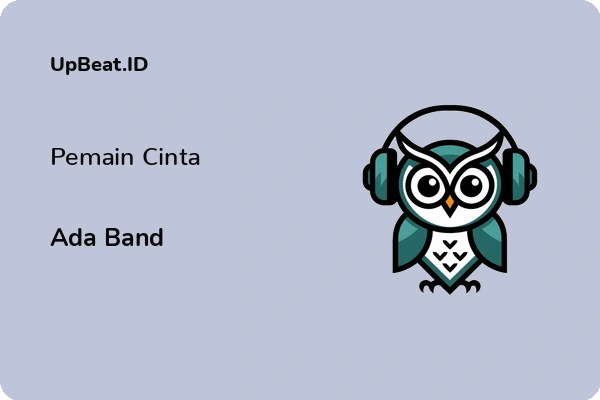 Lirik Lagu Ada Band – Pemain Cinta