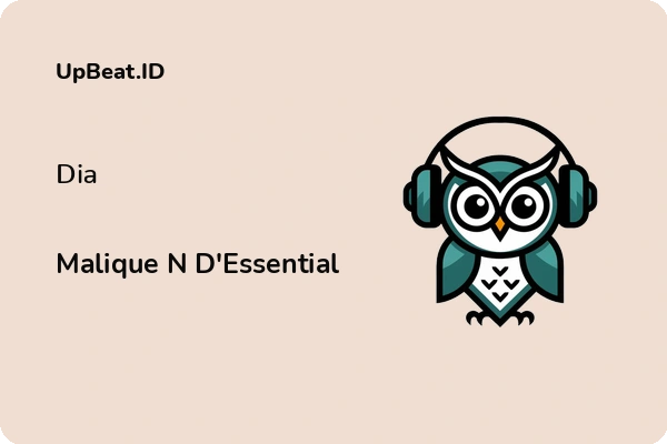 Lirik Lagu Malique N D’Essential – Dia