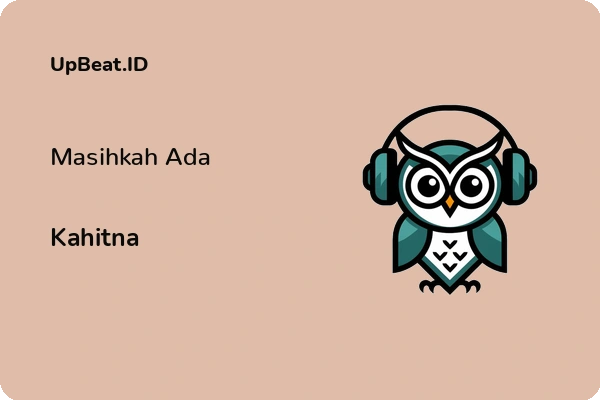 Lirik Lagu Kahitna – Masihkah Ada