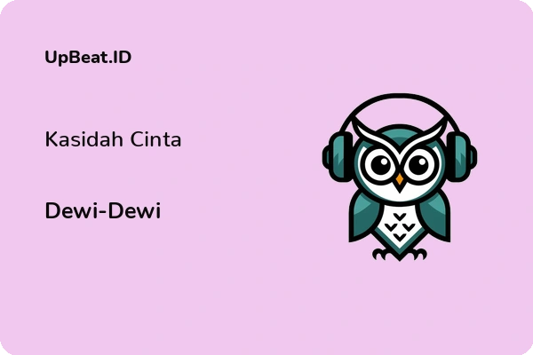 Cover Lirik Lagu Kasidah Cinta Dewi-Dewi Dan Maknanya