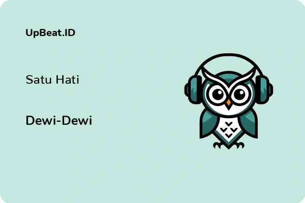 Lirik Lagu Dewi-Dewi – Satu Hati