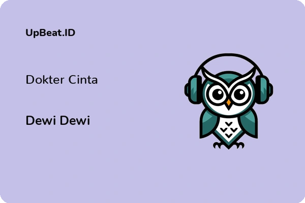 Lirik Lagu Dewi Dewi – Dokter Cinta