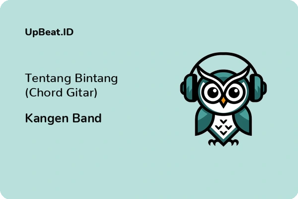 Cover Lirik Lagu Tentang Bintang (Chord Gitar) Kangen Band Dan Maknanya