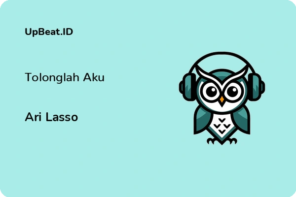 Lirik Lagu Ari Lasso – Tolonglah Aku