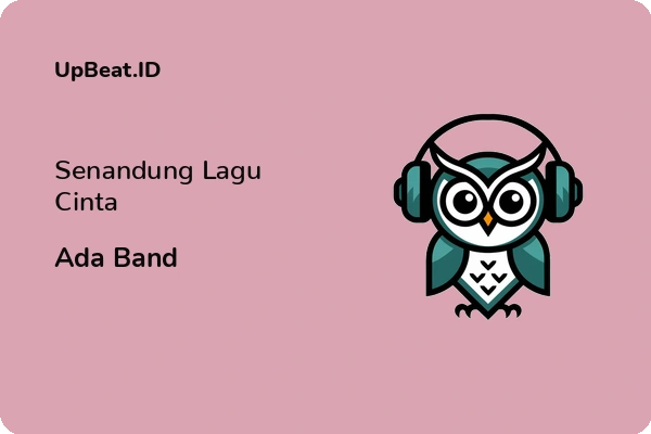 Cover Lirik Lagu Senandung Lagu Cinta Ada Band Dan Maknanya