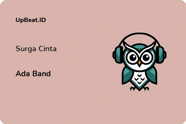 Lirik Lagu Ada Band – Surga Cinta