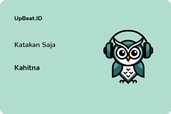 Lirik Lagu Kahitna – Katakan Saja