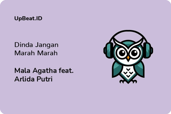 Cover Lirik Lagu Dinda Jangan Marah Marah Mala Agatha feat. Arlida Putri Dan Maknanya