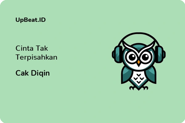 Cover Lirik Lagu Cinta Tak Terpisahkan Cak Diqin Dan Maknanya