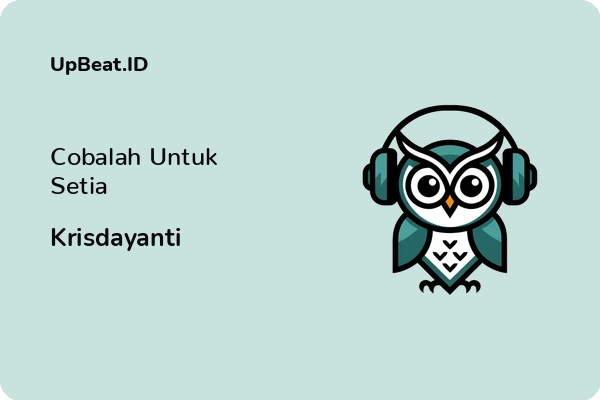 Lirik Lagu Krisdayanti – Cobalah Untuk Setia