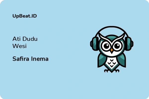 Lirik Lagu Safira Inema – Ati Dudu Wesi