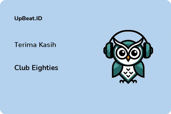 Lirik Lagu Club Eighties – Terima Kasih