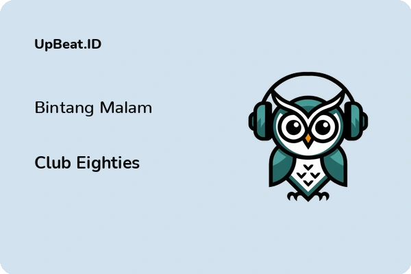 Lirik Lagu Club Eighties – Bintang Malam