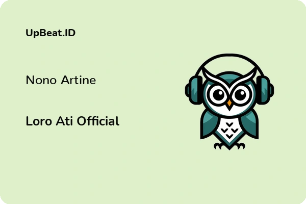 Lirik Lagu Loro Ati Official – Nono Artine